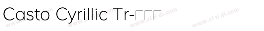 Casto Cyrillic Tr字体转换